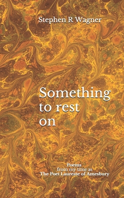 Something to rest on: Poems from my time as The... B08CPDLB29 Book Cover