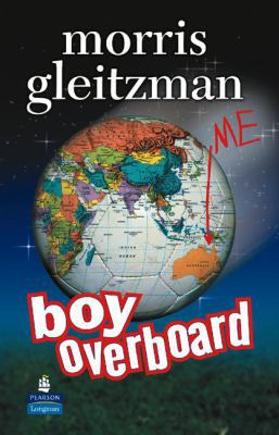 Boy Overboard 140581554X Book Cover