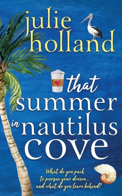 That Summer in Nautilus Cove 098759091X Book Cover