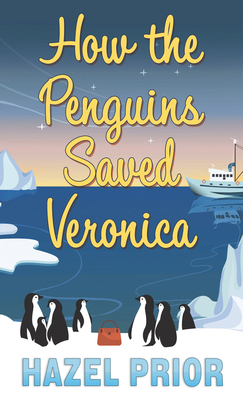 How the Penguins Saved Veronica [Large Print] 1432881345 Book Cover
