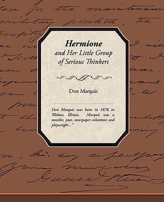 Hermione and Her Little Group of Serious Thinkers 1438516177 Book Cover