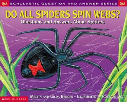 Do All Spiders Spin Webs?: Questions and Answer... 0439095867 Book Cover