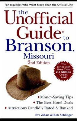 The Unofficial Guide to Branson, Missouri 0028625706 Book Cover