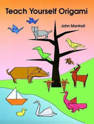 Teach Yourself Origami 0486401413 Book Cover