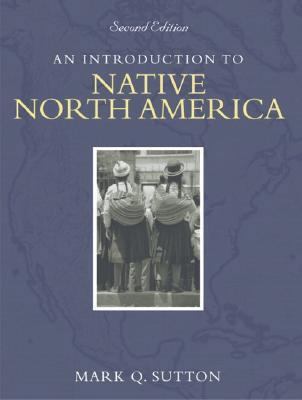 An Introduction to Native North America 0205388485 Book Cover