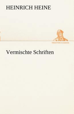 Vermischte Schriften [German] 3842490526 Book Cover