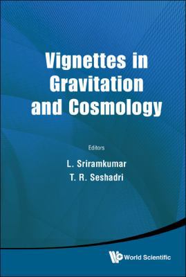 Vignettes in Gravitation and Cosmology 9814322067 Book Cover