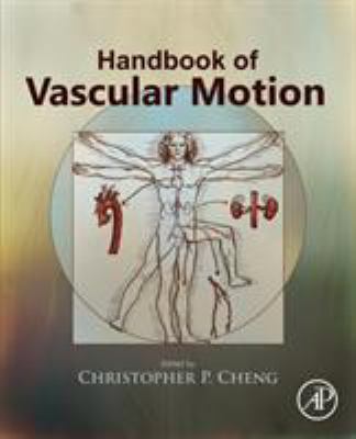 Handbook of Vascular Motion 0128157135 Book Cover
