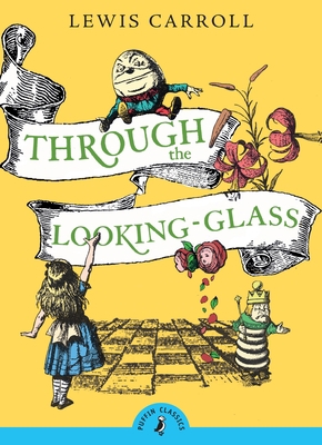 Through the Looking-Glass 0141330074 Book Cover