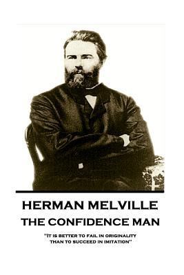 Herman Melville - The Confidence Man: "It is be... 1787378659 Book Cover