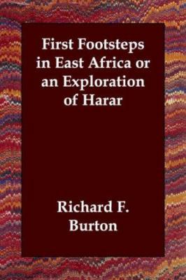 First Footsteps in East Africa or an Exploratio... 140680097X Book Cover