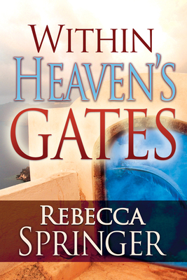 Within Heaven's Gates 0883681250 Book Cover