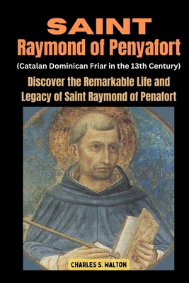 Saint Raymond of Penyafort (Catalan Dominican F... B0CRQ8X4GH Book Cover