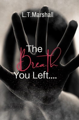 The Breath You Left B0DF54GWMD Book Cover