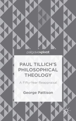 Paul Tillich's Philosophical Theology: A Fifty-... 1137454466 Book Cover