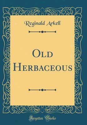 Old Herbaceous (Classic Reprint) 1527970051 Book Cover
