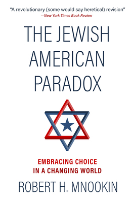 The Jewish American Paradox: Embracing Choice i... 1735996831 Book Cover