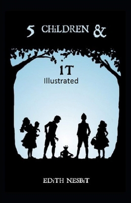 Paperback Five Children and It Illustrated Book