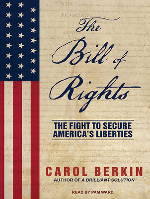 The Bill of Rights: The Fight to Secure America... 149451057X Book Cover
