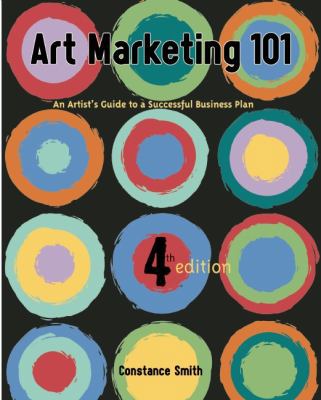Art Marketing 101: An Artist's Guide to Creatin... 0940899809 Book Cover