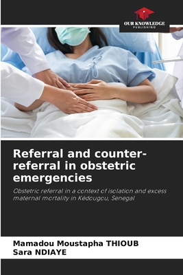 Referral and counter-referral in obstetric emer... 6202760362 Book Cover