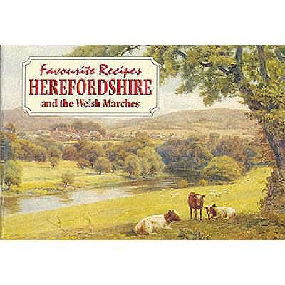 Favourite Herefordshire and the Welsh Marches R... 1898435766 Book Cover