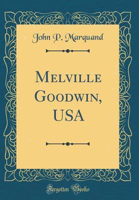 Melville Goodwin, USA (Classic Reprint) 0331712628 Book Cover