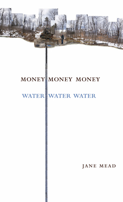 Money Money Money Water Water Water: A Trilogy 193858404X Book Cover