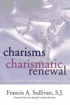 Charisms and Charismatic Renewal 1592449417 Book Cover