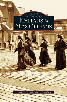 Italians in New Orleans 1531611583 Book Cover