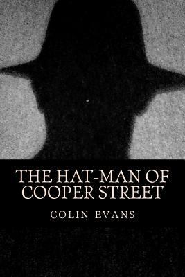 The hat-man of Cooper Street: and associated tales 1511594136 Book Cover