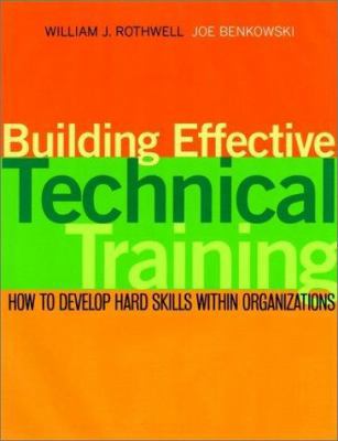 Building Effective Technical Training: How to D... 0787955957 Book Cover