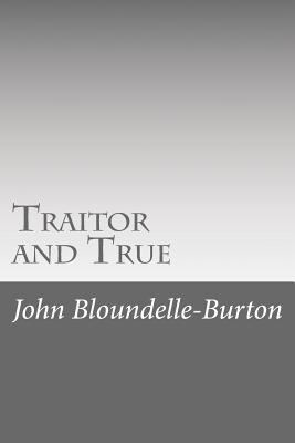 Traitor and True 1546557628 Book Cover