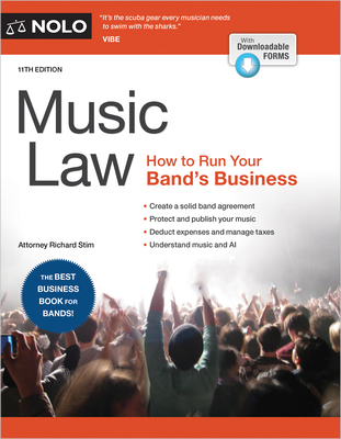 Music Law: How to Run Your Band's Business 1413332005 Book Cover