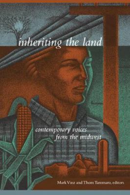 Inheriting the Land: Contemporary Voices from t... 0816623031 Book Cover