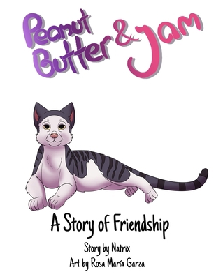 Peanut Butter and Jam: A Story of Friendship 0999782290 Book Cover