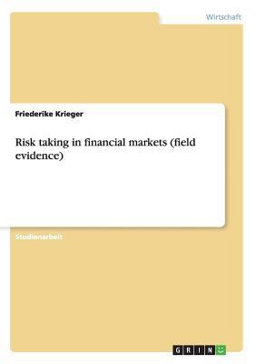 Risk taking in financial markets (field evidence) [German] 3638708519 Book Cover