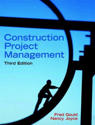 Construction Project Management (3rd Edition) 0131996231 Book Cover