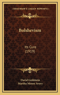 Bolshevism: Its Cure (1919) 1166539784 Book Cover