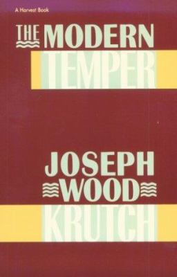 Modern Temper: A Study And A Confession 0156617579 Book Cover