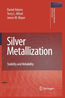 Silver Metallization: Stability and Reliability 1849967059 Book Cover