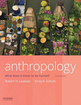 Anthropology: What Does It Mean to Be Human? 0197534430 Book Cover