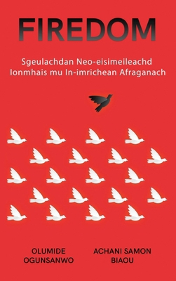 Firedom: Sgeulachdan Neo-eisimeileachd Ionmhais... [Scots]            Book Cover