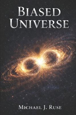Biased Universe B0GH7DBVNJ Book Cover