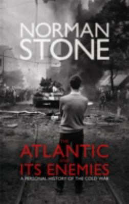 The Atlantic and Its Enemies: A History of the ... [Unqualified] 184614275X Book Cover