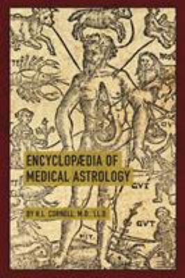 Encyclopaedia of Medical Astrology 1626545065 Book Cover