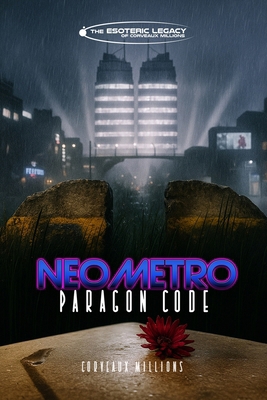 Neometro: Paragon Code B0BYRC96ZC Book Cover