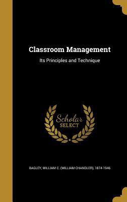 Classroom Management: Its Principles and Technique 1361310847 Book Cover