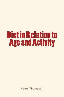Diet in Relation to Age and Activity 153080115X Book Cover