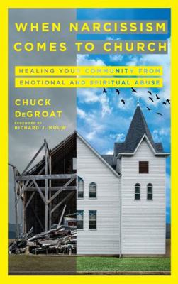 When Narcissism Comes to Church: Healing Your C... 0830841997 Book Cover